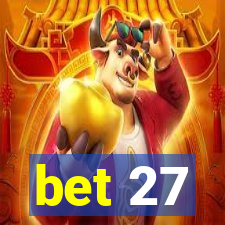 bet 27